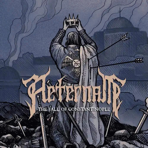 Aeternam : The Fall of Constantinople